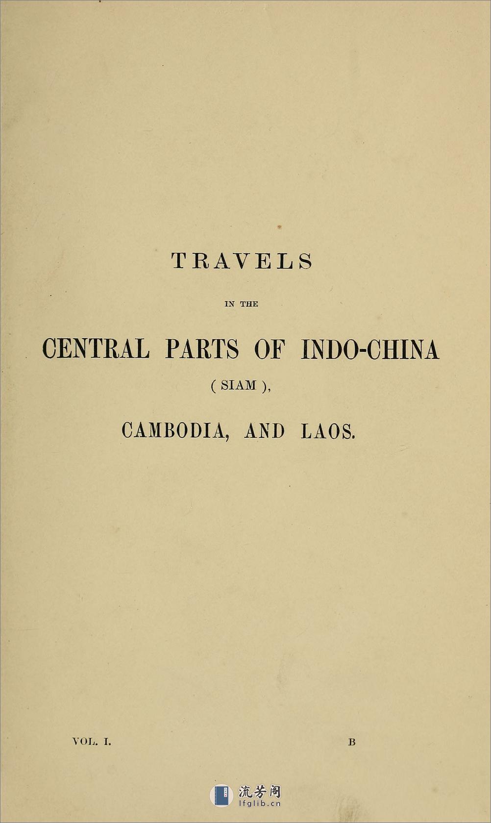暹罗柬埔寨老挝安南游记.Travels in the central parts of Indo-China.Cambodia, and Laos.2卷.By Henri Mouhot.1864年 - 第3页预览图