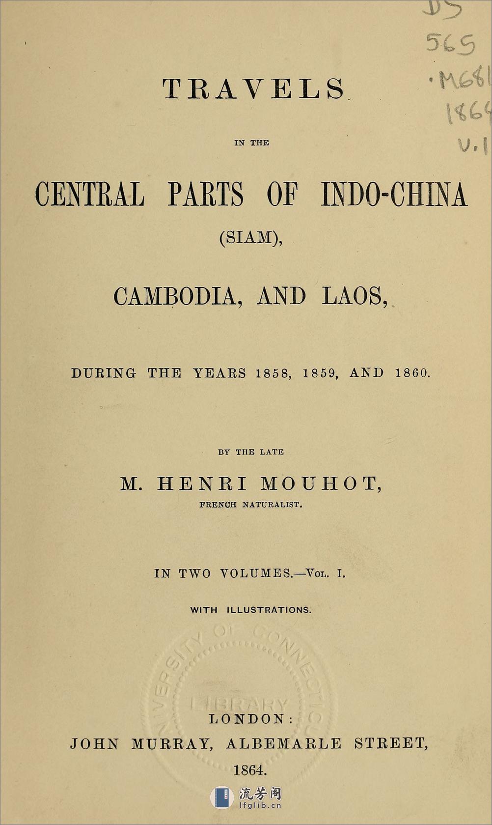 暹罗柬埔寨老挝安南游记.Travels in the central parts of Indo-China.Cambodia, and Laos.2卷.By Henri Mouhot.1864年 - 第7页预览图